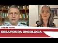 Dr. Frederico destaca os desafios da oncologia no Brasil - 04/05/21