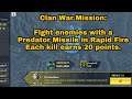 Fight Enemies with a Predator Missile in Rapid Fire | Each Kill earns 20 Points | Clan War Mission