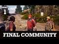 FINAL COMMUNITY - LETHAL ZONE PART PART 1 | STATE OF DECAY 2