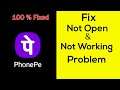 Fix "PhonePe" App Not Working / PhonePe Not Opening Problem Solved