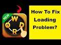 Fix "Word Connect" App Loading Problem In Android Phone- Solve Word Connect Not Loading Issue