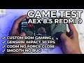 Game Test Custom Rom Gaming AEX 8.5 & GENOM KERNEL Redmi 9/Redmi 9 Prime Lancelot