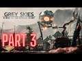 Grey Skies: A War of the Worlds Story Gameplay Walkthrough Part 3 - FIRST CONTACT