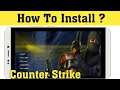 How To Download And Install Counter Strike For Android & Ios || How To Install CS GO Android & Ios