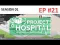 Kollabierte Patienten und stationäre Betreuung- Project Hospital - S01 - Ep21 - Let's play! In 4k!