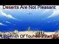 Labyrinth Of Touhou 2 Part 87 (Deserts Are Not Pleasant)