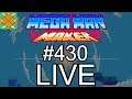 Let's Play Mega Man Maker - #430: Live Session #95