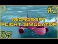 Microsoft Flight Simulator | 22nd August 2020 | 2/6 | SquirrelPlus