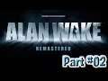 [PS5] Alan Wake Remastered #02 ᛟᛞᛁᚾ 🎮😁