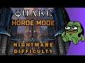 Murdoink plays Quake Horde Mode on Nightmare