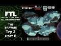 Raining Death From Above - FTL: All The Hardships - The Bravais - Try 3 Part 6