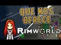 Rimworld | ¿Qué nos ofrece? | Review/Consejos/Introducción en Español