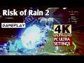 Risk of Rain 2 Gameplay 4K PC | RTX 2080 Ti - i7 4790K Test