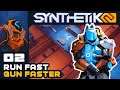 RUN FAST GUN FASTER - Let's Play Synthetik 2 [Early Access] - Part 2