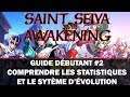 Saint Seiya Awakening Guide débutant#2 -Les statistiques et le système d'évolution - FR