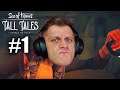 Sea of Thieves - ДЕЛАЕМ Tall Tales #1