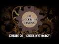 The Clockwork Cantina: Episode 39 - Greek Mythology