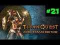 Titan Quest Anniversary Edition #21 Великая стена