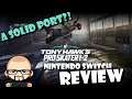 Tony Hawks Pro Skater 1+2 Nintendo Switch Review - MinusInfernoGaming