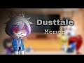 Undertale react to Dusttale Sans memes || Zero || Gachalito