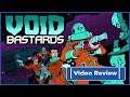 Void Bastards Video Review