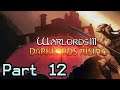 Warlords III: Darklords Rising - Playthrough Part 12