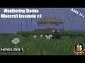 Weathering Storms - Minecraft Insomnia #2