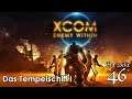 XCOM - Enemy Within - #46 Das Tempelschiff I (Let's Play deutsch)