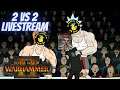 2 VS 2 The Great Duck And Logic Wars. Total War Warhammer 2, Multiplayer LIVESTREAM
