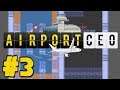 Airport CEO: Ep 3: Passenger Pipeline