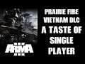 Arma 3 Prairie Fire Vietnam War DLC - A Taste Of The Single Player Campaign (Shadow Cloud Gaming PC)
