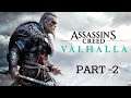 Assassin's Creed Valhalla - Full Gameplay Walkthrough | No Commentary | Part -2 | Male Eivor | HD