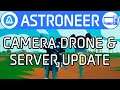 Astroneer Camera Drone & Server Update Overview & First Impressions