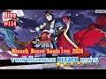 Bleach Brave Soulsไทย 2020 #114  รวมตัวคับเทพเกม BLEACH ทุกท่าน