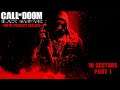 Call of Doom: Black Warfare Episode 1- 10 Sectors (Part 1)