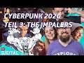 Cyberpunk 2020, Teil 3: The Impalers – Let's Play mit Guido, Martina, Jürg und Anic