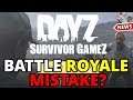 DAYZ BATTLE ROYALE Announced! Survivor Gamez Could Be A Huge Mistake