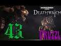Defending the Device - [43] - Let's Play Deathwatch