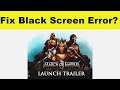 How to Fix March of Empires App Black Screen Error Problem in Android & Ios | 100% Solution