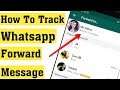How to Track Whatsapp Forwarded Message Trick On Android Device 2020