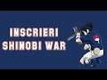 INSCRIERI SHINOBI WAR 2 🤩 Discord 🤩