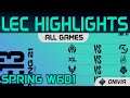 LEC Highlights Week6 Day1 LEC Spring 2021 All Games By Onivia