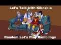 Let’s Talk: Random Let’s Play Ramblings