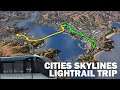 Light Rail Trip: First Person | Cities Skylines | Marble Mountain 08