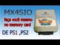 MX4SIO  *Memory card  de PS1 para usar SD no PS2*  (Passo a passo)