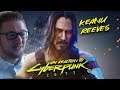 My Reaction To CyberPunk 2077/ Keanu Reeves