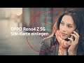 OPPO Reno4 Z 5G -  Vodafone SIM-Karte einlegen| #mobilfunkhilfe