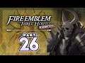 Part 26: Let's Play Fire Emblem Three Houses, Golden Deer, Maddening - "Ok Boomer"