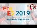 Pre E3 2019 Discussion/Prediction Podcast