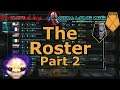 Soldier Roster Part 2 | XCOM:EW LW- Impossible PermaDeath- MODDED PETS- S3- 100c